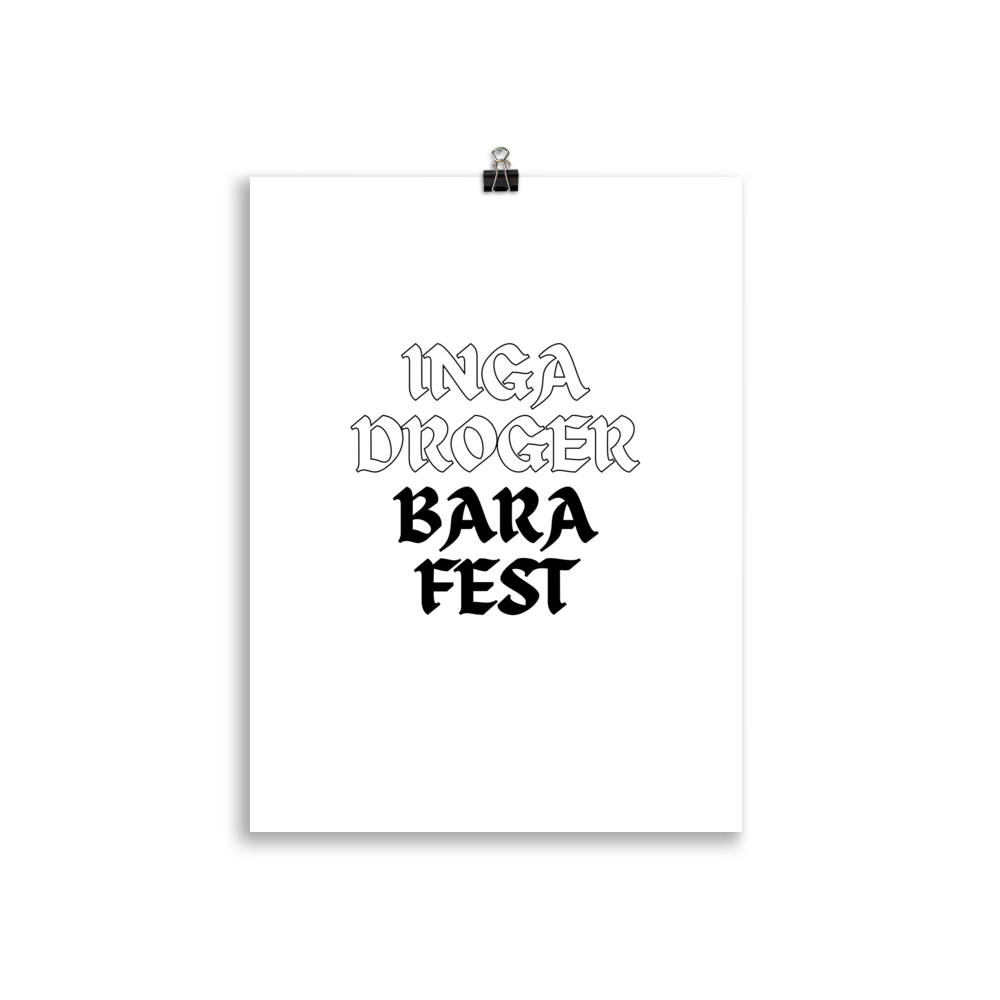 Poster: inga droger bara fest
