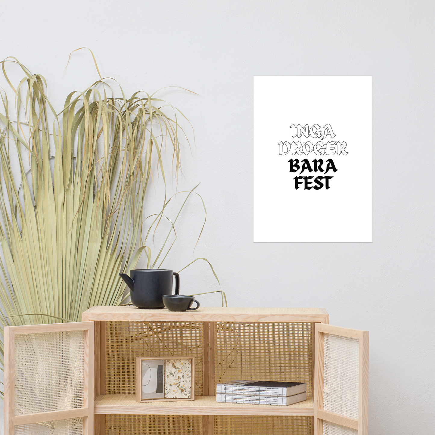 Poster: inga droger bara fest