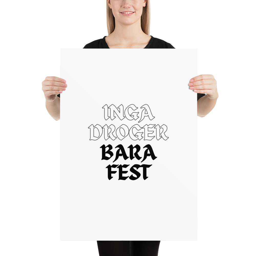 Poster: inga droger bara fest