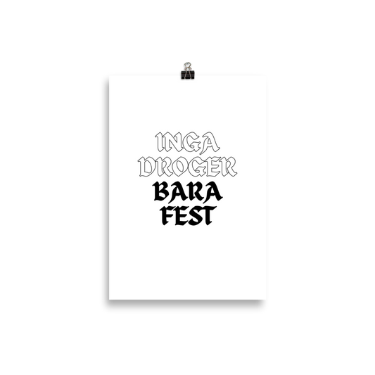 Poster: inga droger bara fest